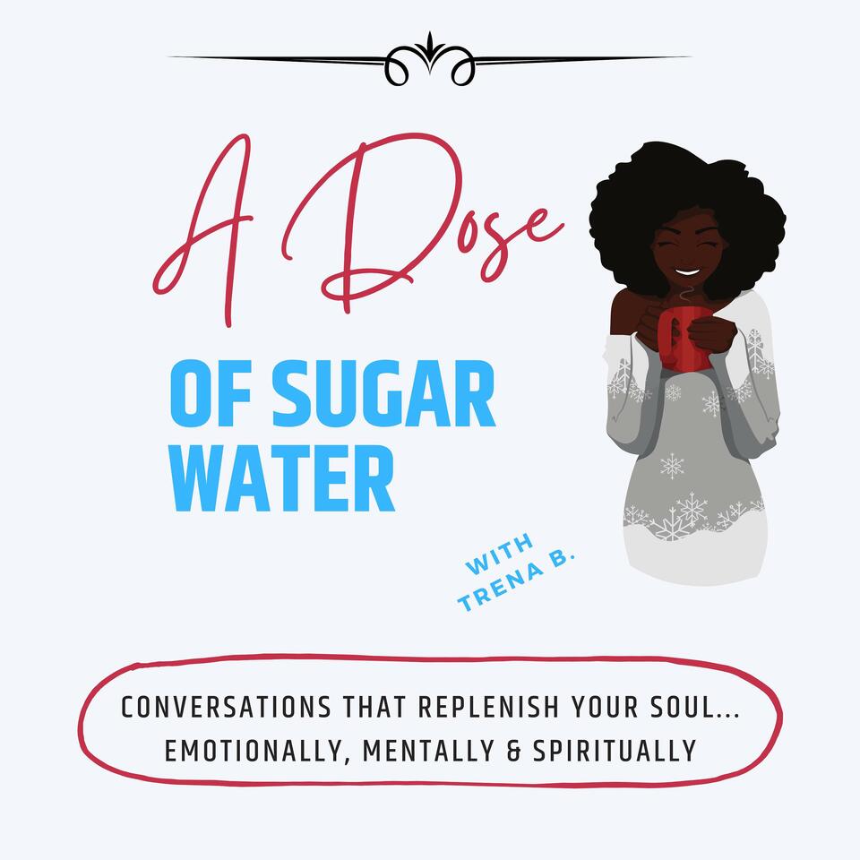 A Dose of Sugar Water