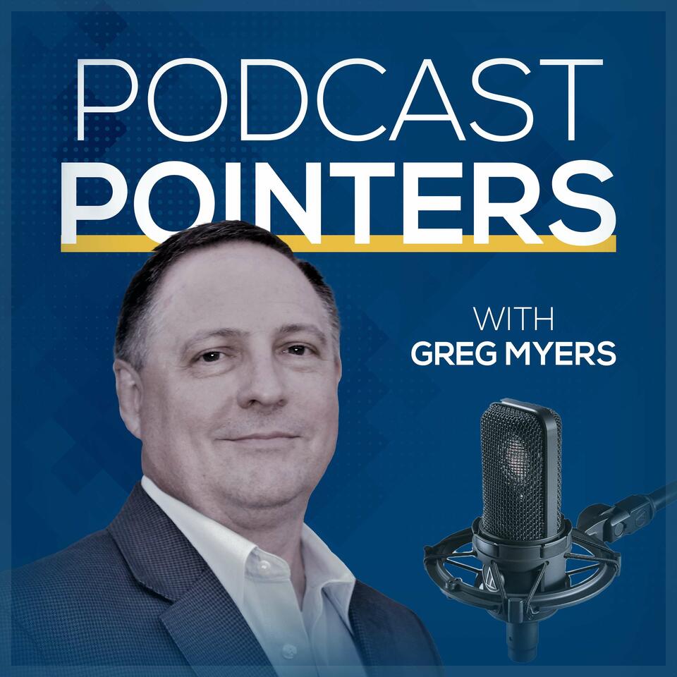 Podcast Pointers