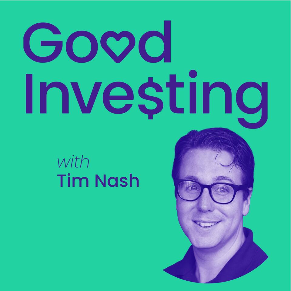 Good Investing with Tim Nash
