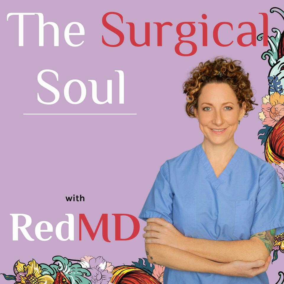 The Surgical Soul with Red MD