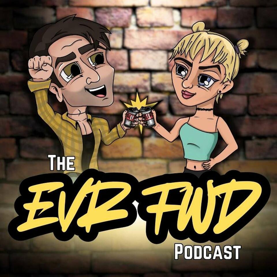 The EVR FWD Podcast
