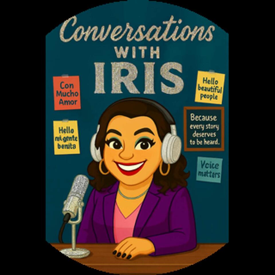 Conversations With Iris Podcast