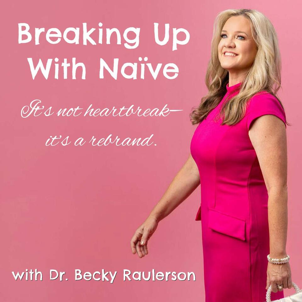 Breaking Up With Naive