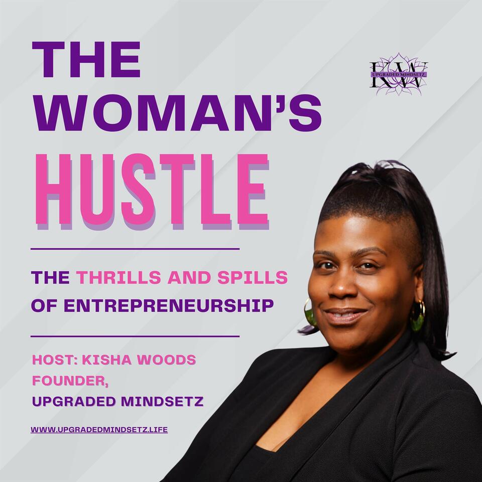 The Woman's Hustle - Thrills and Spills of Entrepreneurship