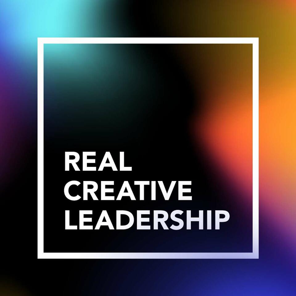 Real Creative Leadership