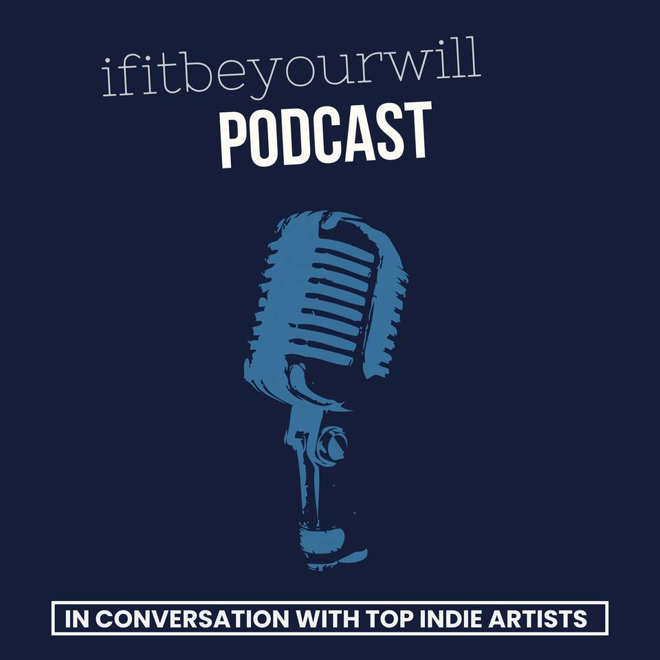 ifitbeyourwill Podcast