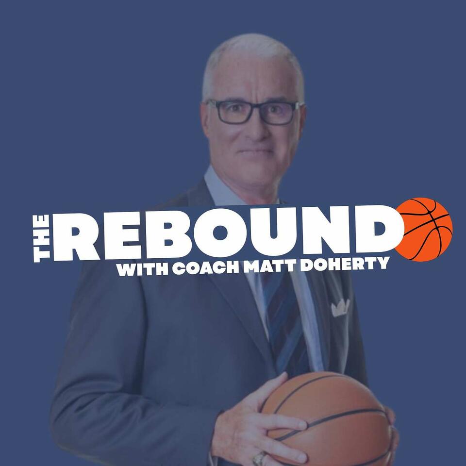 The Rebound with Coach Matt Doherty