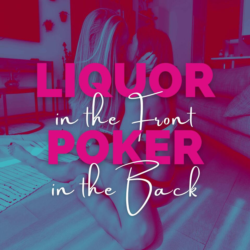 Liquor in the Front, Poker in the Back