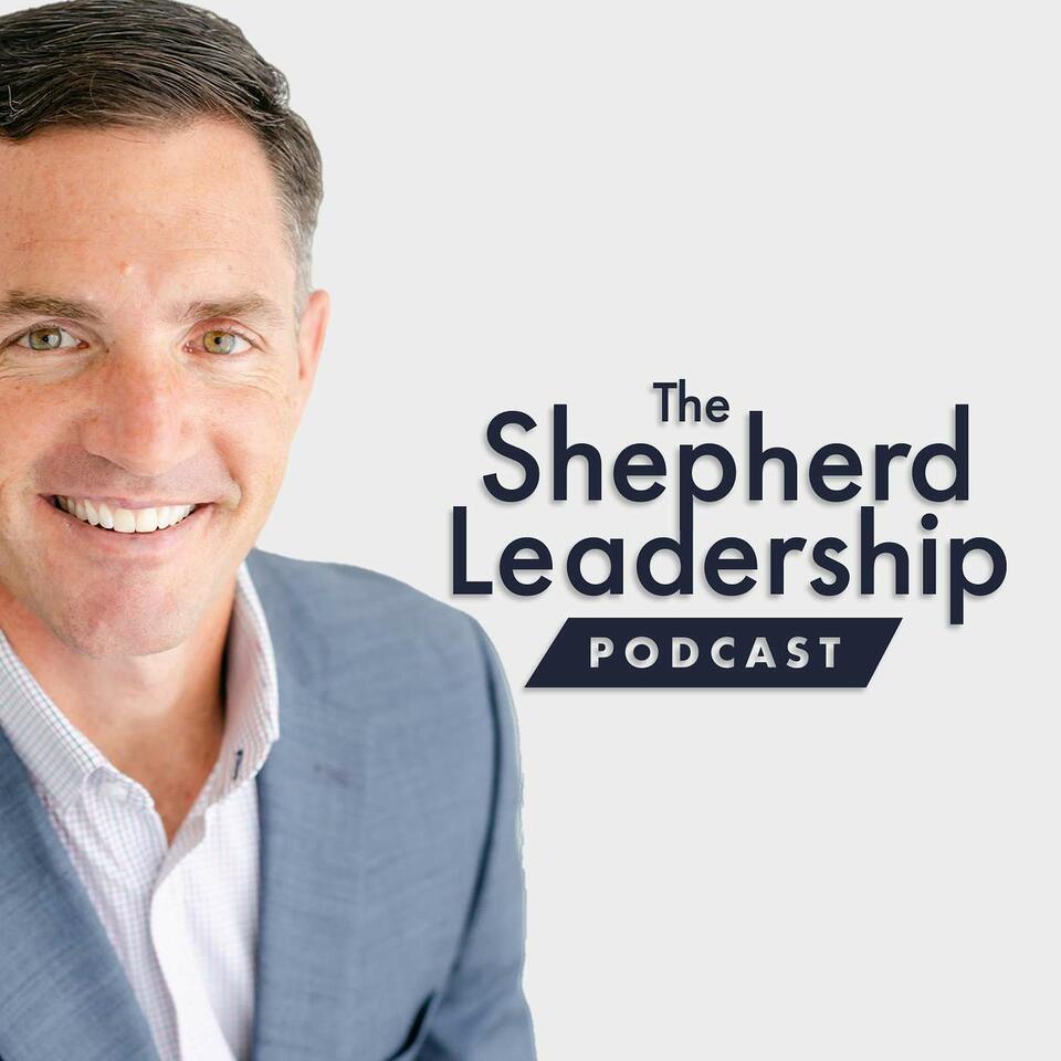 The Shepherd Leadership Podcast