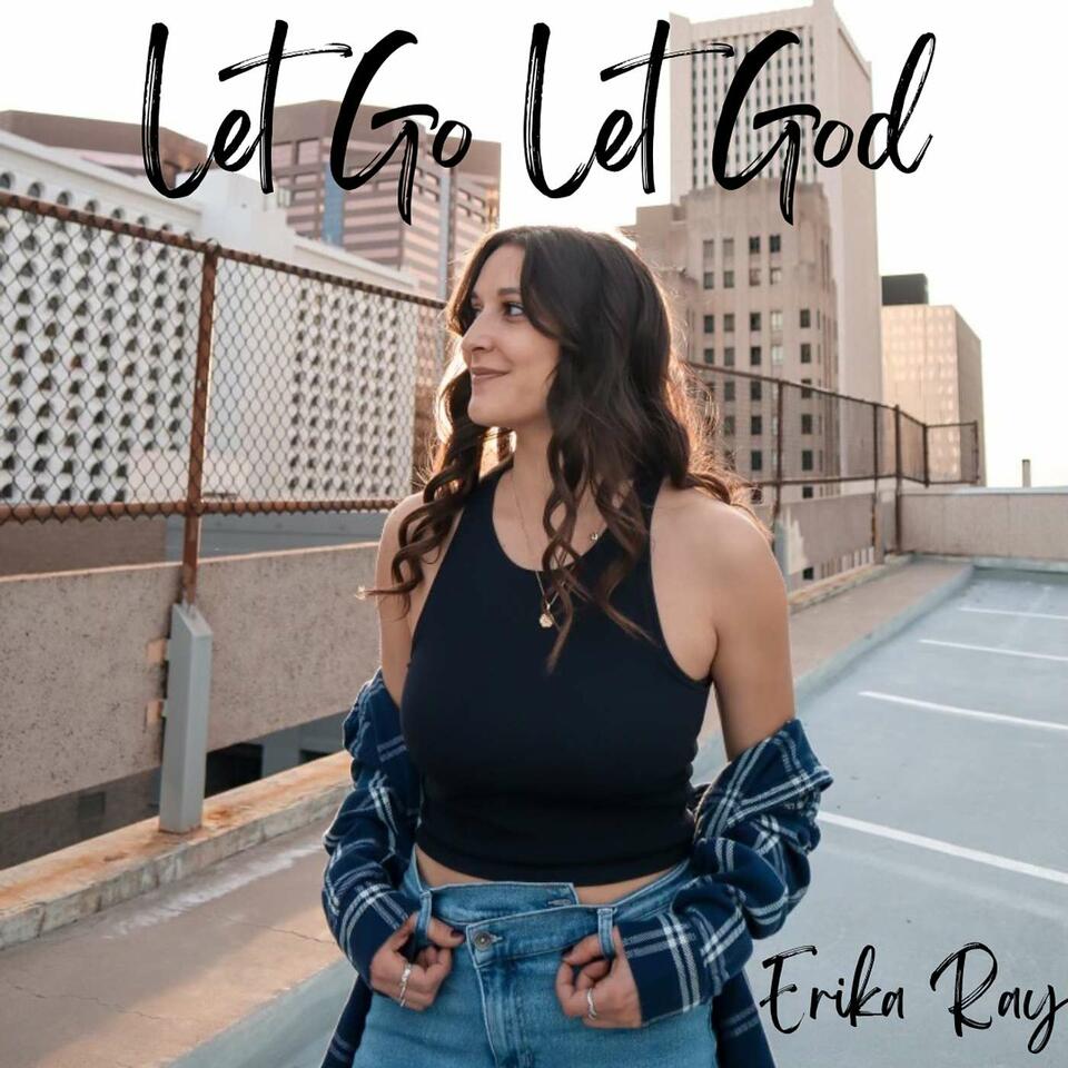 Let Go Let God