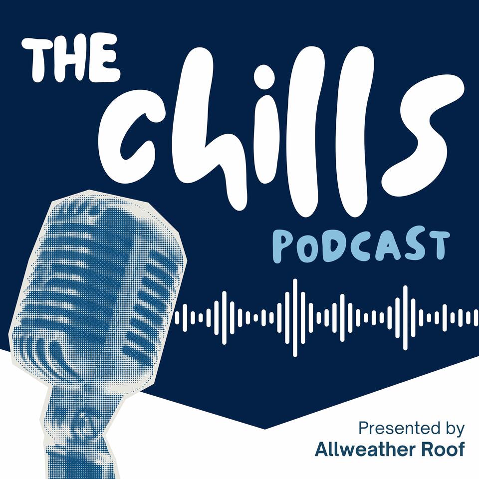 The Chills Podcast