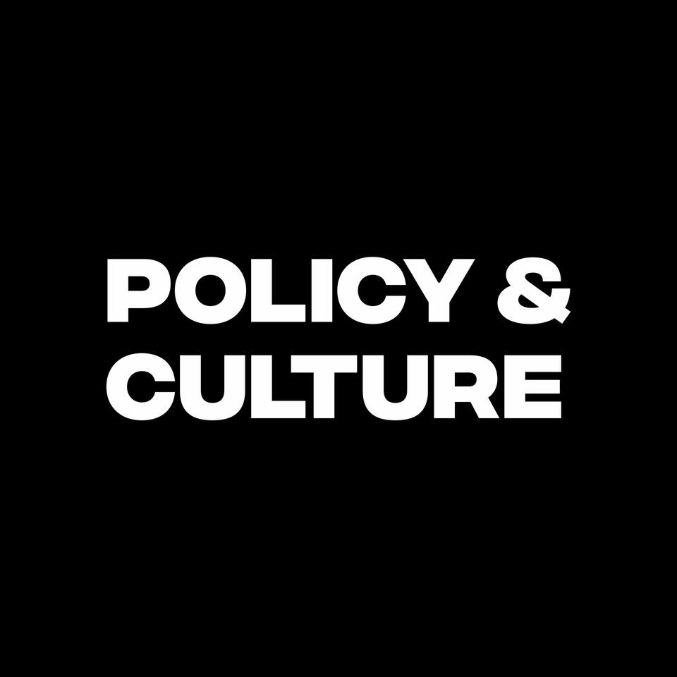 Policy & Culture