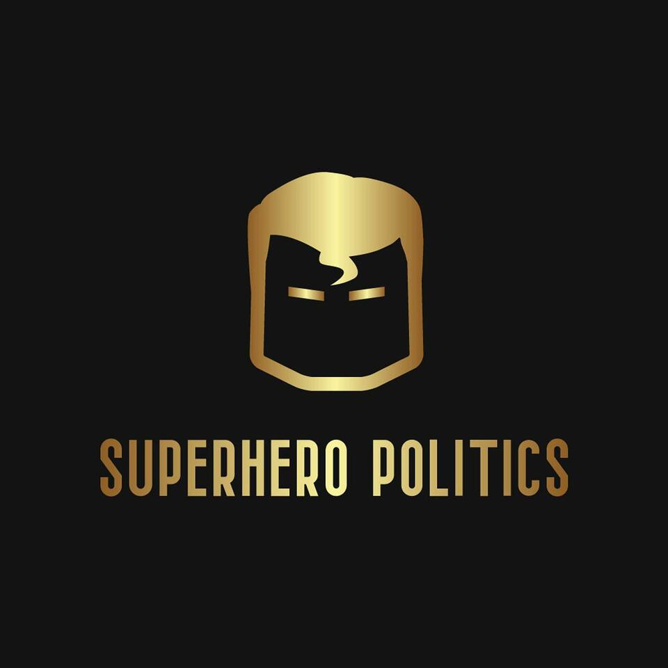 Superhero Politics Podcast