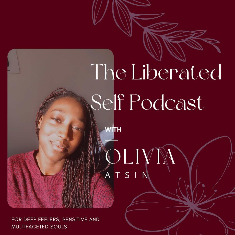 The Liberated Self Podcast
