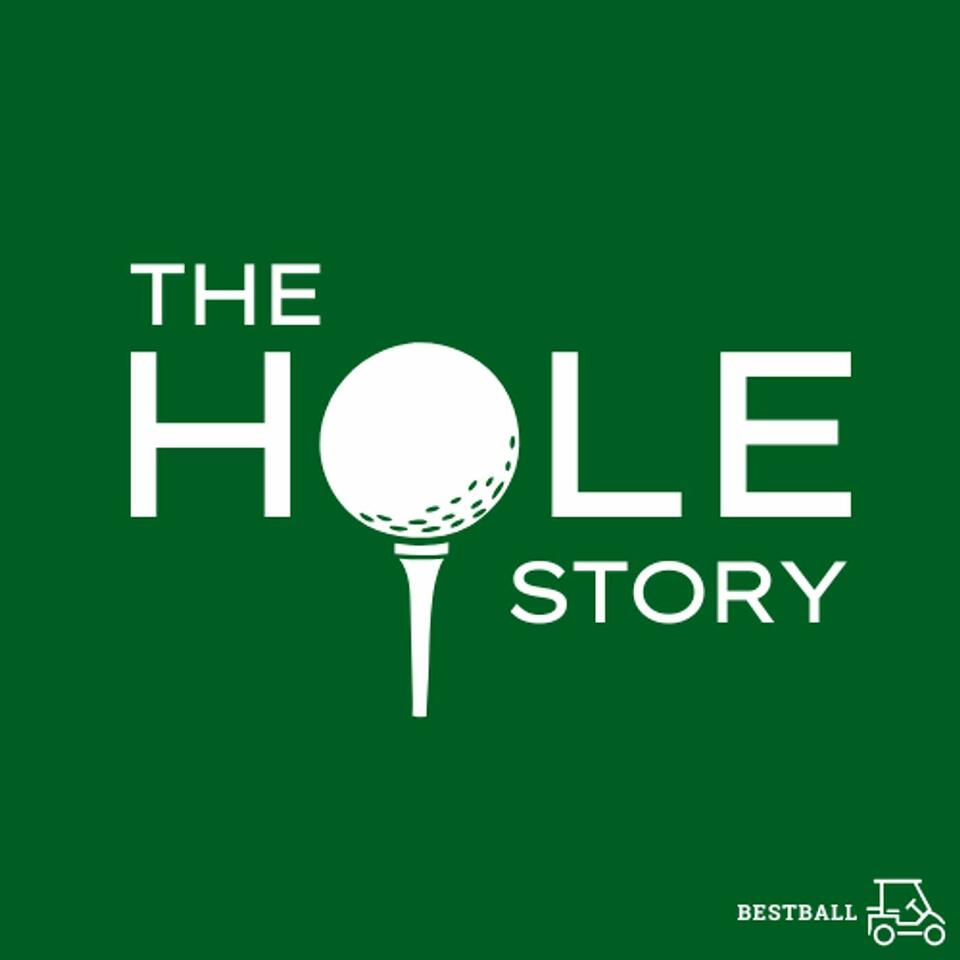 The Hole Story - Golf Podcast