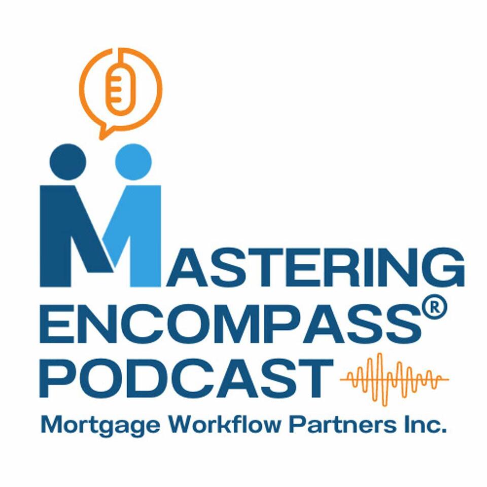 Mastering Encompass® by Mortgage Workflow Partners Inc. (old)