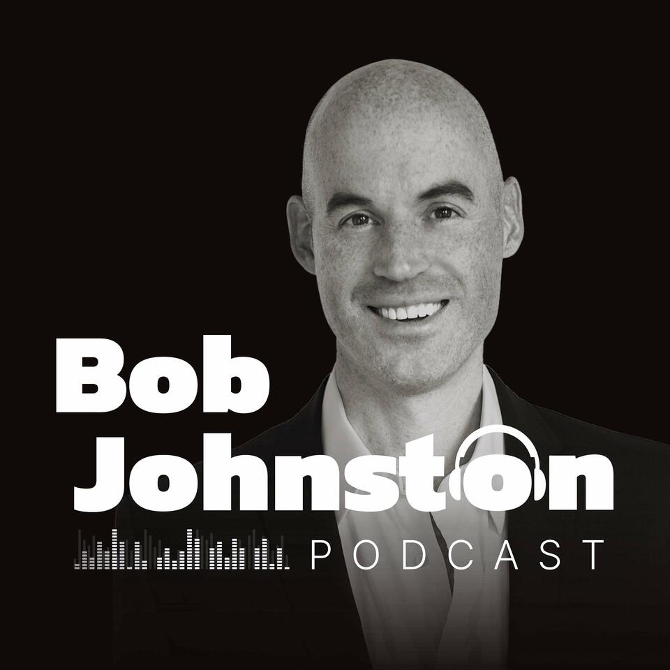 The Bob Johnston Podcast