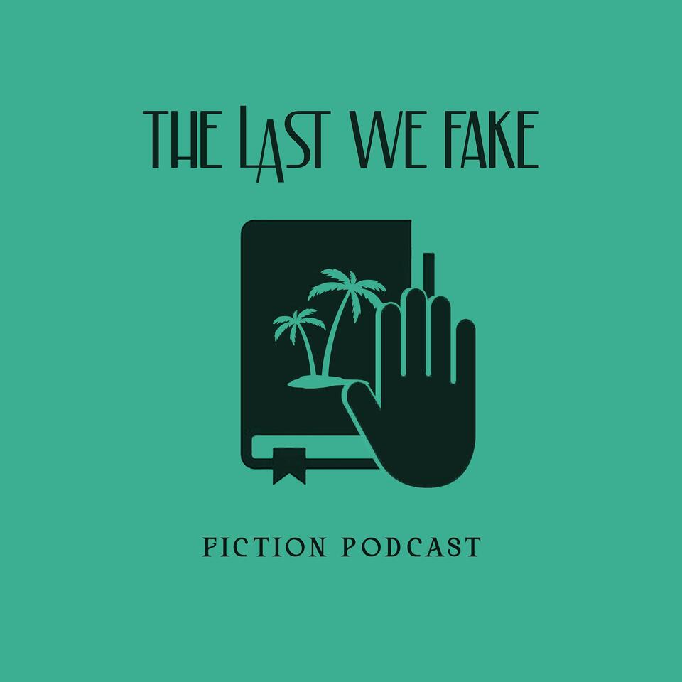 The Last We Fake