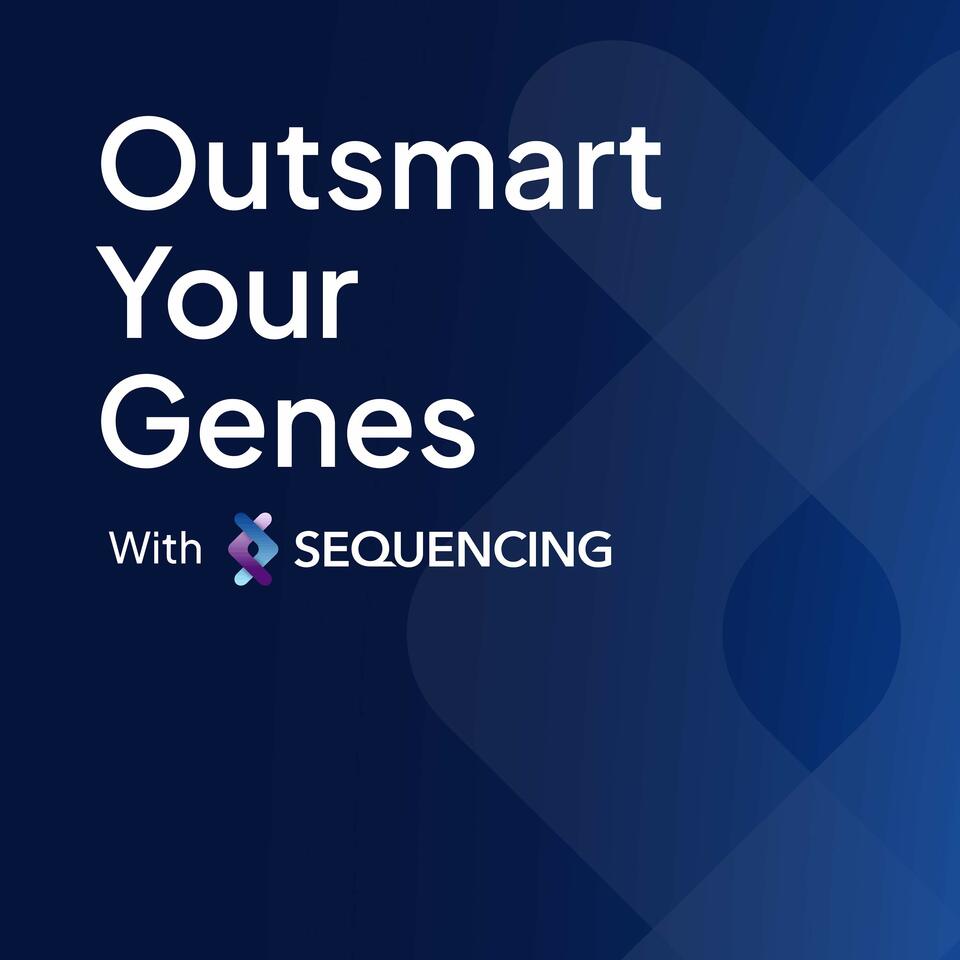 Outsmart Your Genes