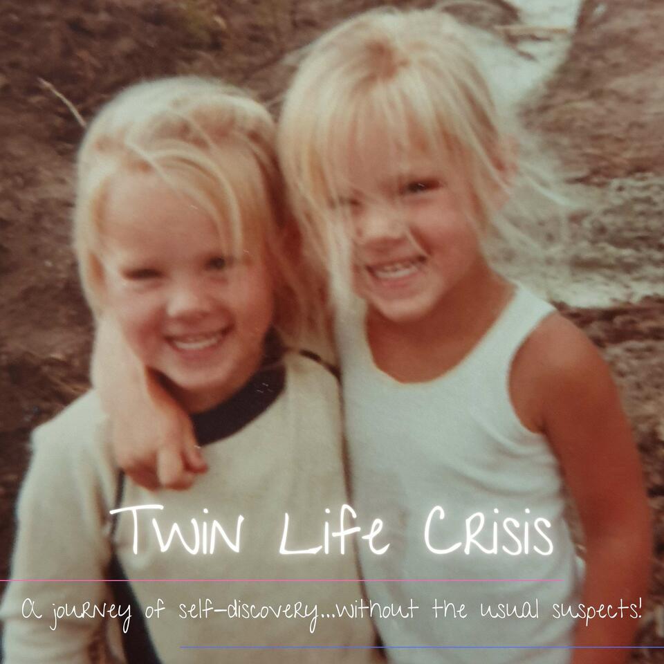 Twin Life Crisis