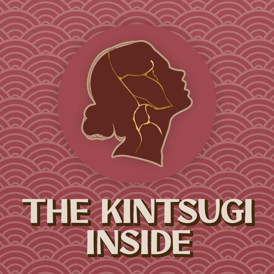 The Kintsugi Inside