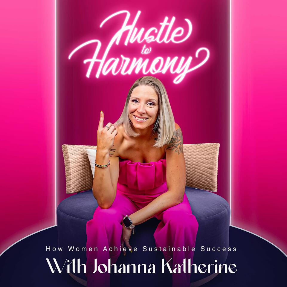 Hustle To Harmony: Practical Productivity Tips for Women in Business & Leadership