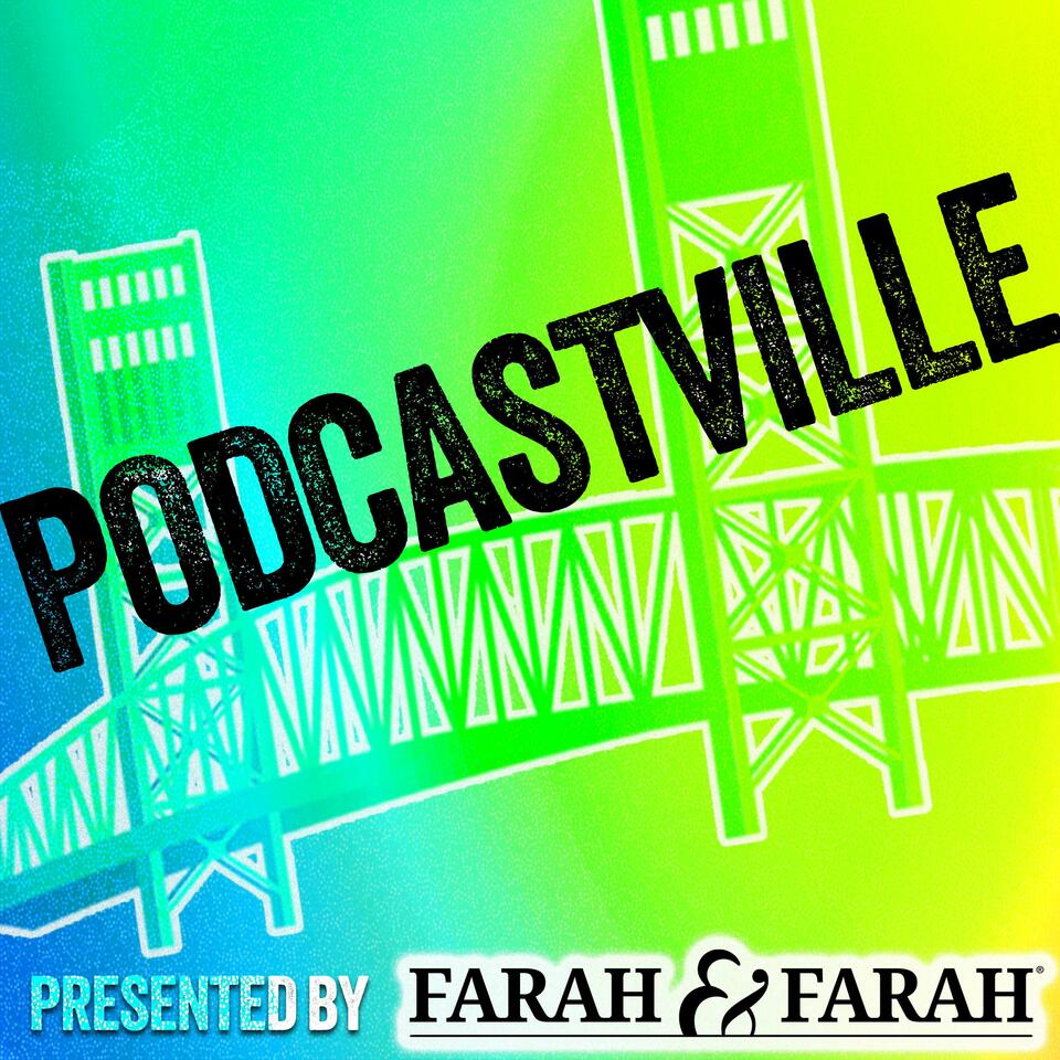 Podcastville presented by Farah & Farah