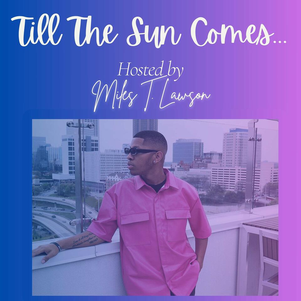 Till The Sun Comes...