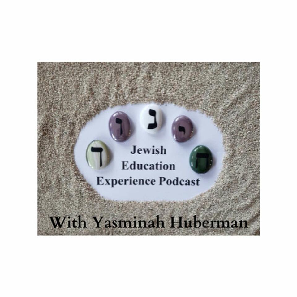 The Jewish Education Experience Podcast