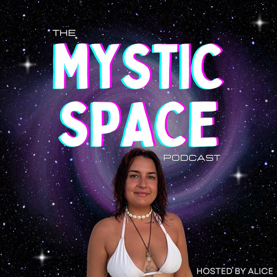 The Mystic Space Podcast