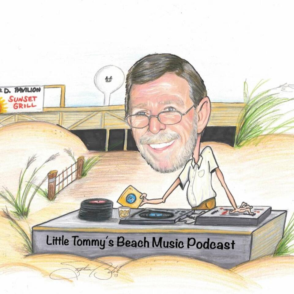 LITTLE TOMMY'S BEACH MUSIC PODCAST