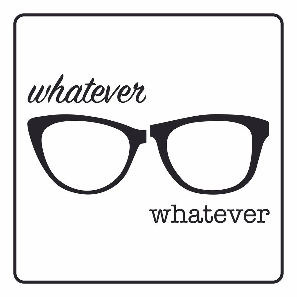 Whatever Whatever