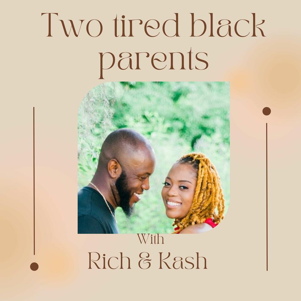 Two Tired Black Parents