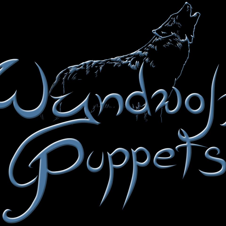 Wyndwolf Puppets Podcast