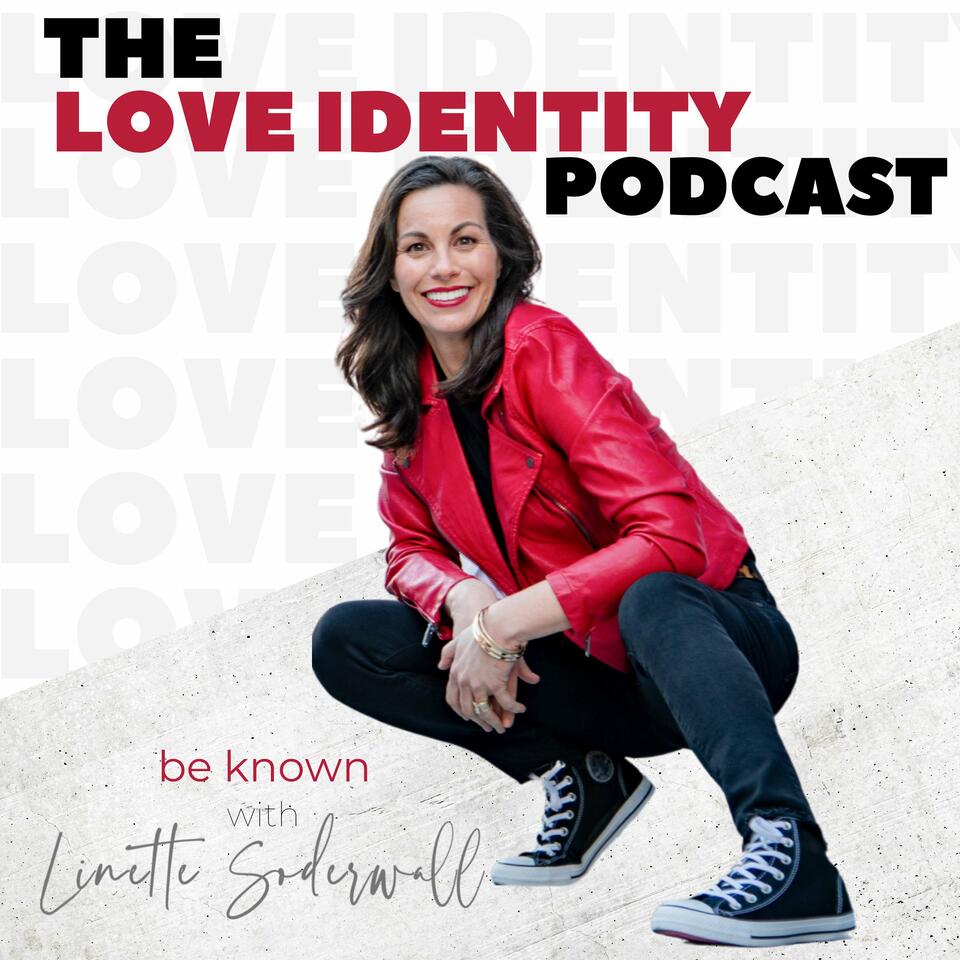 The Love Identity Podcast