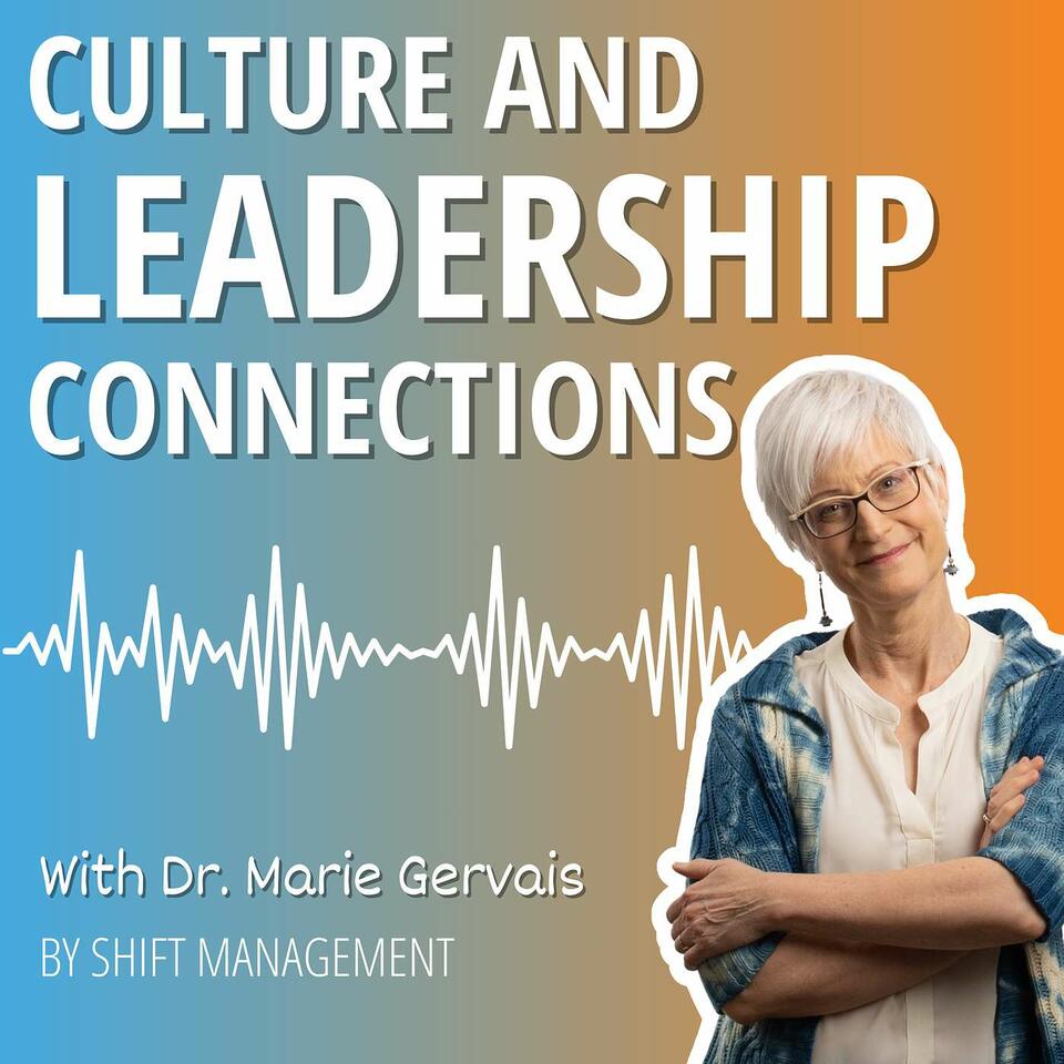 Culture and Leadership Connections Podcast