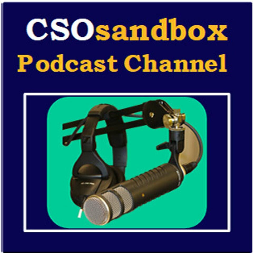 CSOsandbox Podcast Channel