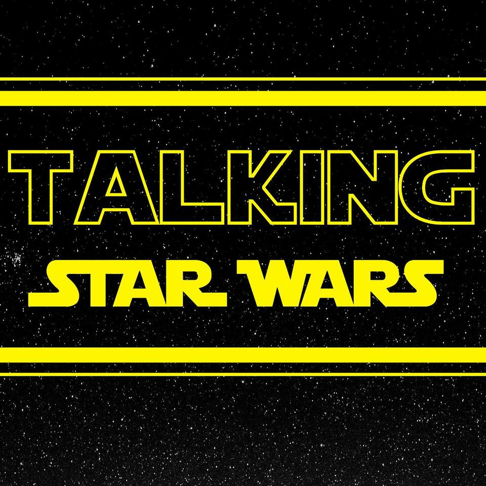 Talking Star Wars