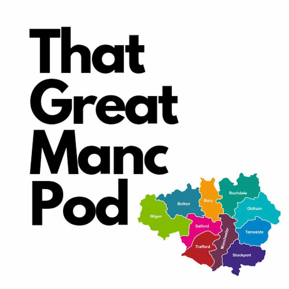 That Great Manc Pod