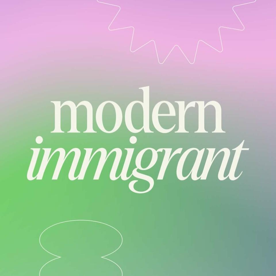 Modern Immigrant