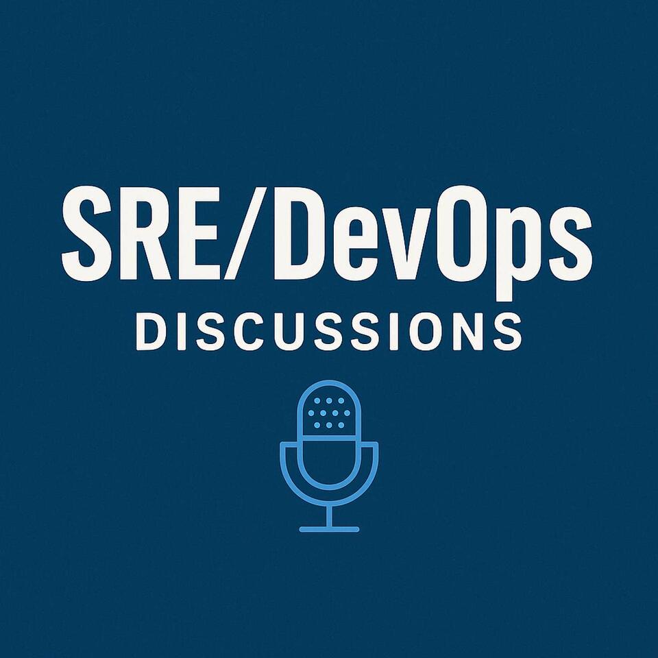 SRE/DevOps Discussions