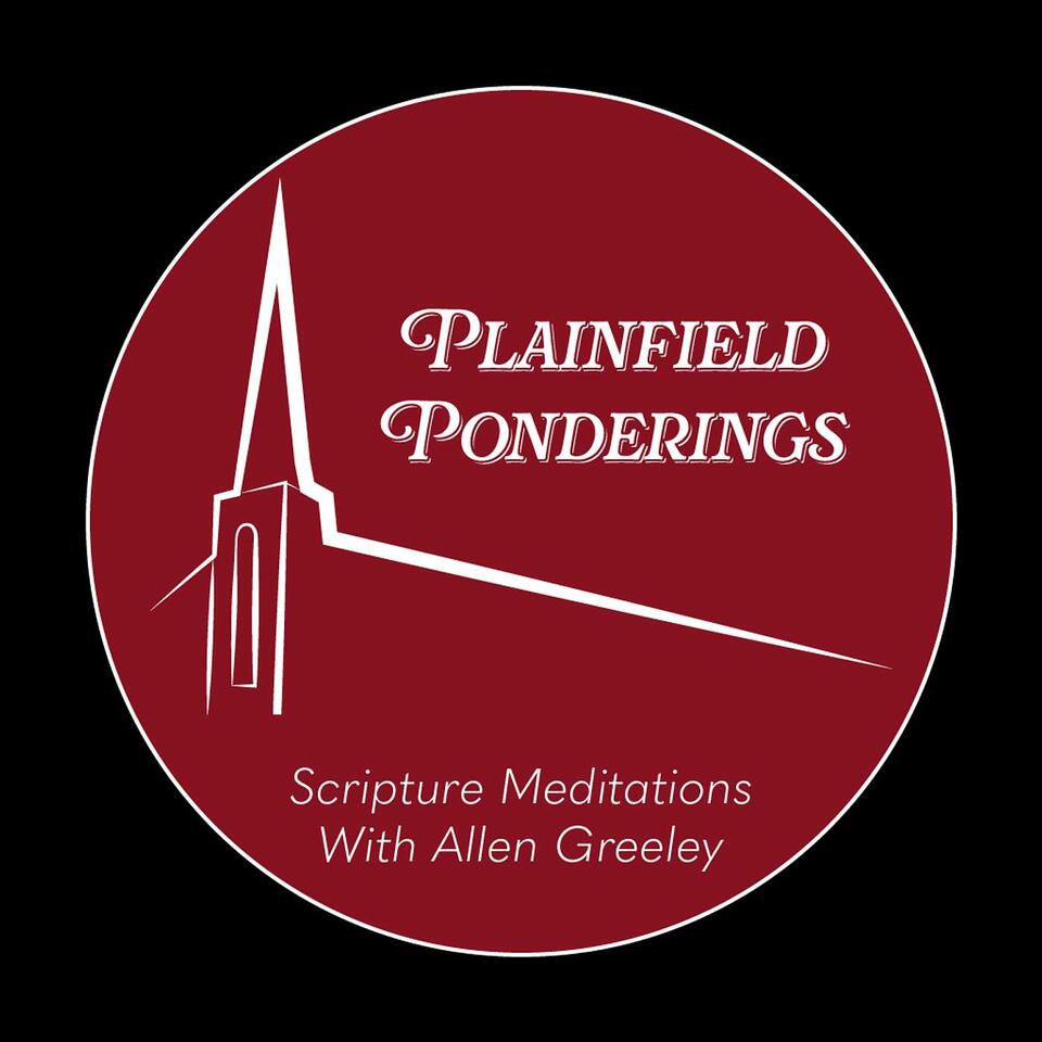 Plainfield Ponderings - Scripture Meditations