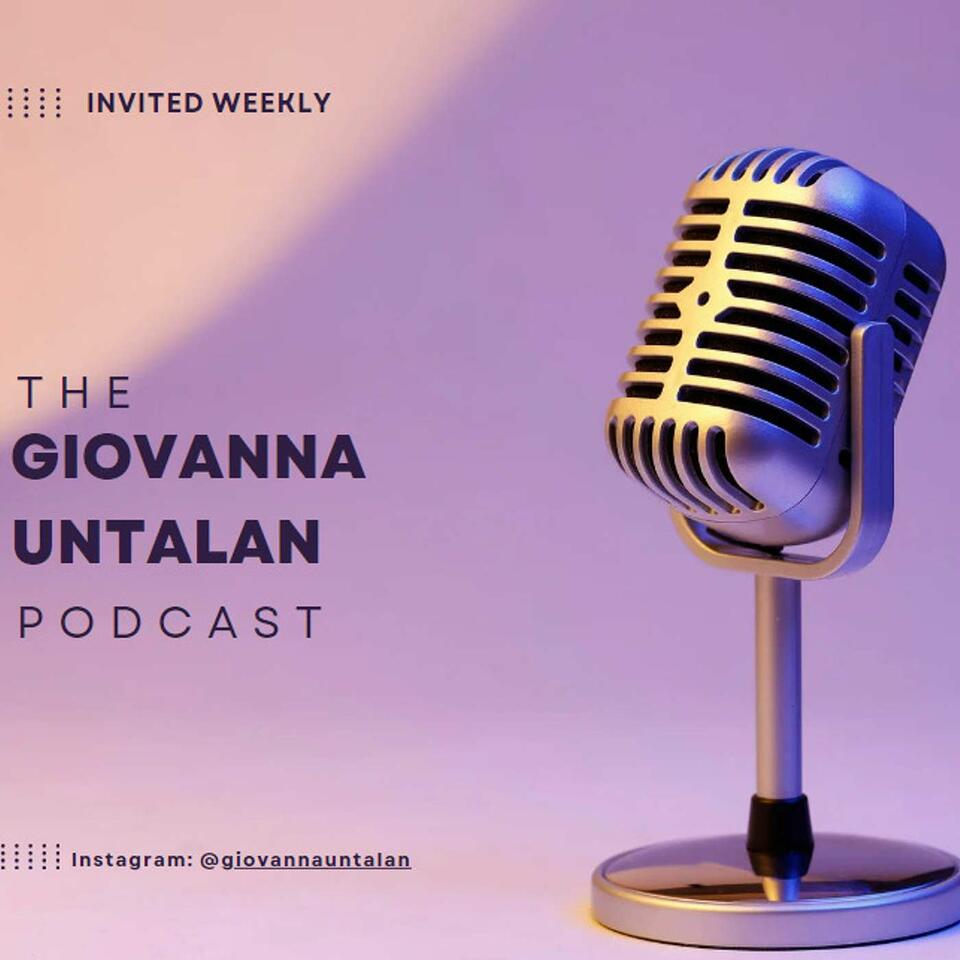 The Giovanna Untalan Podcast