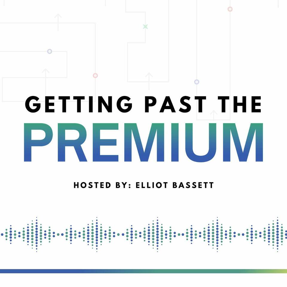 Getting Past the Premium