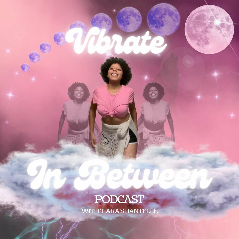 Vibrate in Between Podcast