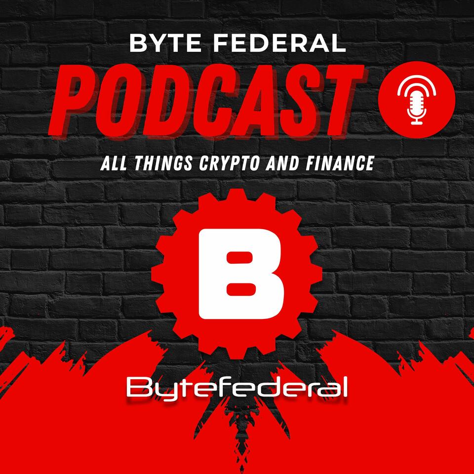 Byte Federal Podcast