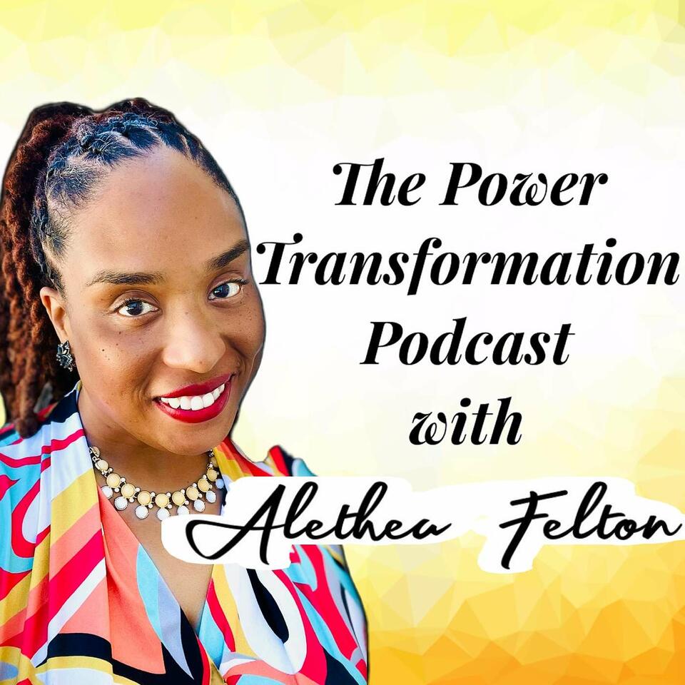 The Power Transformation Podcast