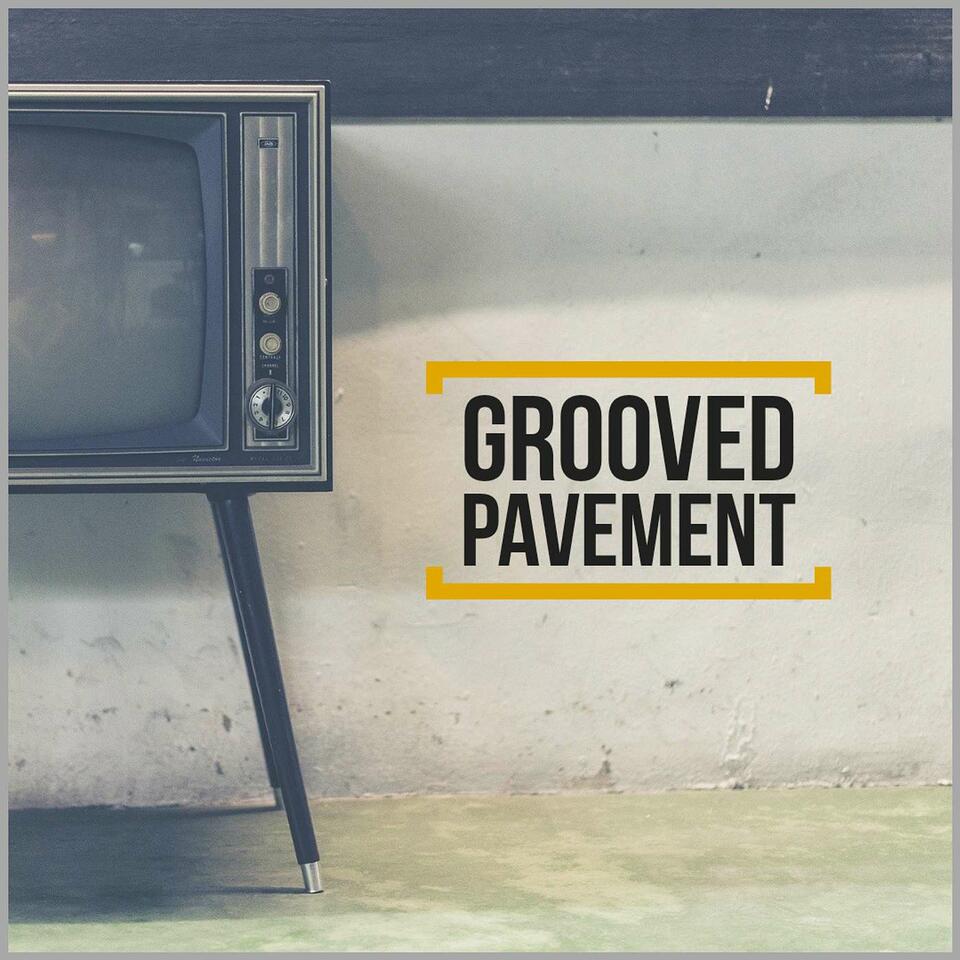 The Grooved Pavement