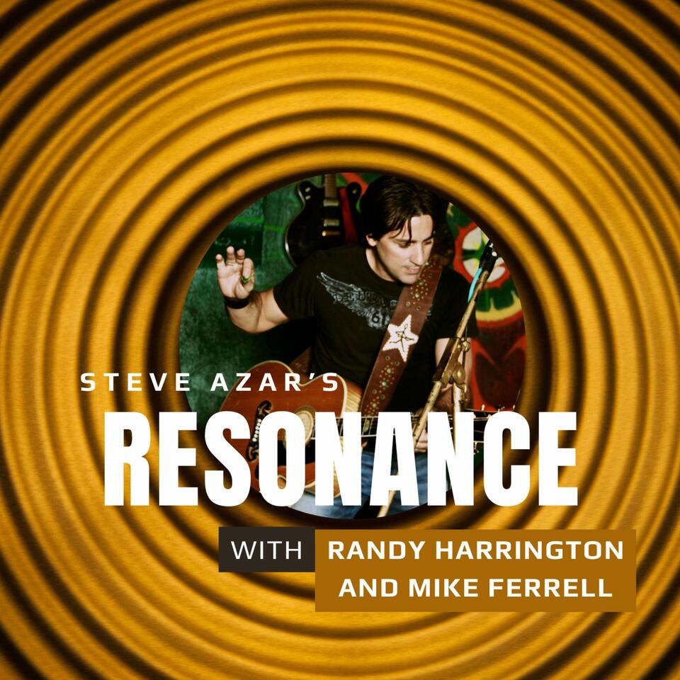Steve Azar's Resonance: A Podcast for Leaders, Unpacking the Power of Song, Silence and Strategy