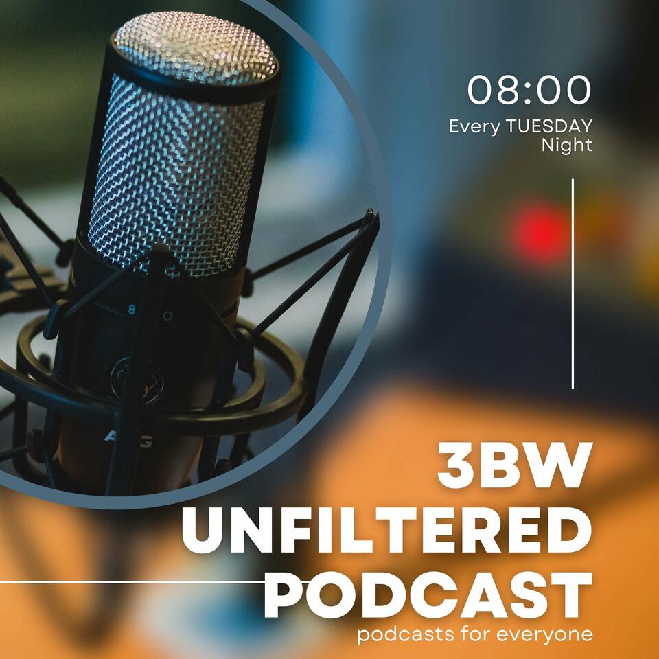 3BW Unfiltered Podcast